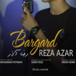 دانلود آهنگ رضا آذر برگرد